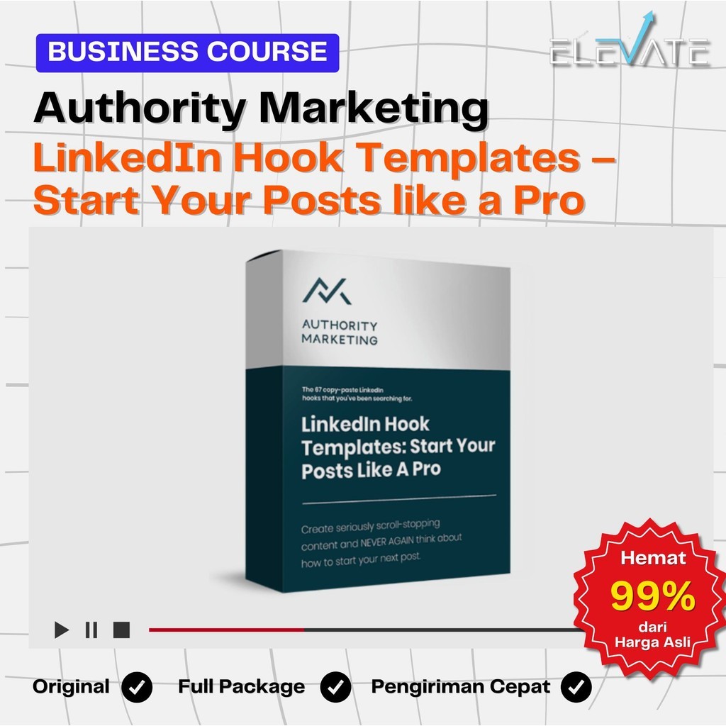 Authority Marketing – LinkedIn Hook Templates – Start Your Posts like a Pro Full Kursus Terbaru