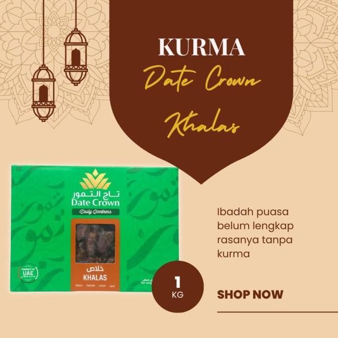 

TERBARU KURMA DATE CROWN KHALAS | KURMA KHALAS | 1 KG BEST SELLER FITRARAMADAN66