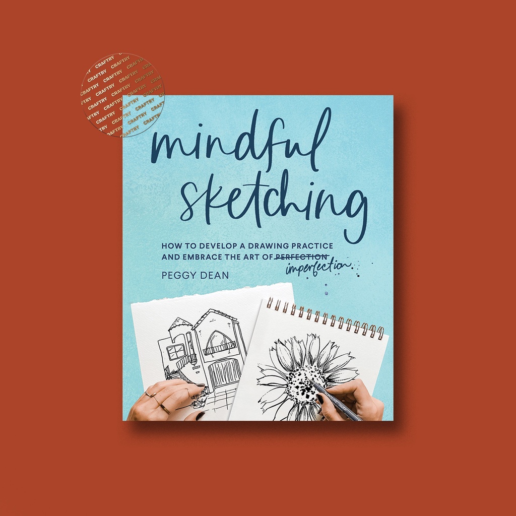 

Mindful Sketching - Peggy Dean