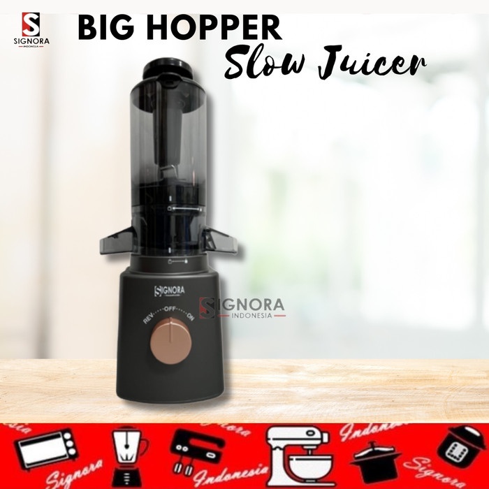 BIG HOPPER SLOW JUICER SIGNORA / SLOW JUICER SIGNORA