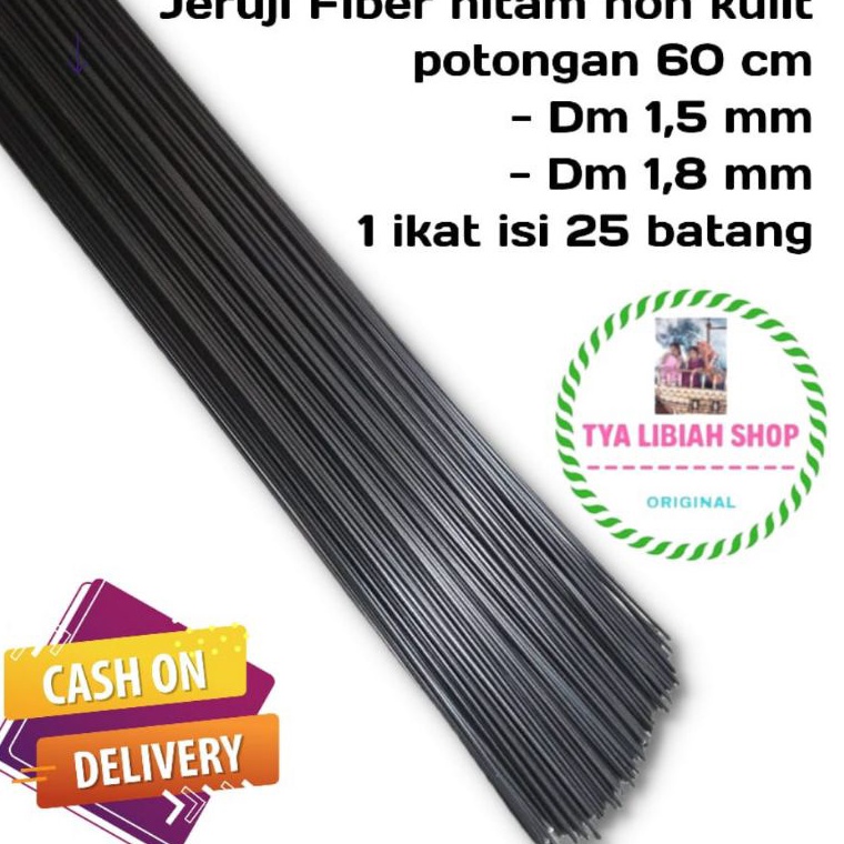 [✭V53>] Ruji Jeruji fiber hitam 1,5mm 1,8 mm 1 ikat isi 25 batang panjang 60 cm Ruji untuk membuat k