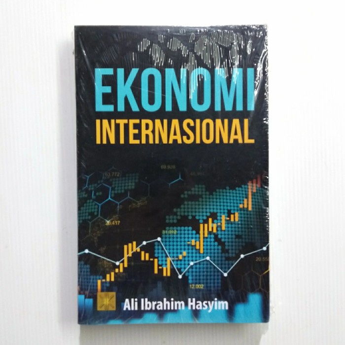

Buku Ekonomi Internasional - Ali Ibrahim Hasyim