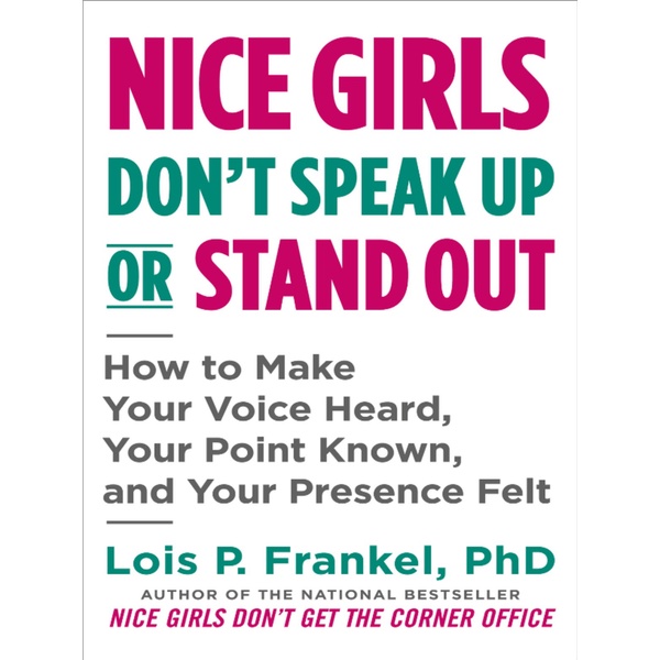 

Nice Girls Don't Speak Up or Stand Out