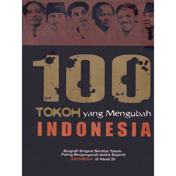 

100 tokoh yang mengubah Indonesia