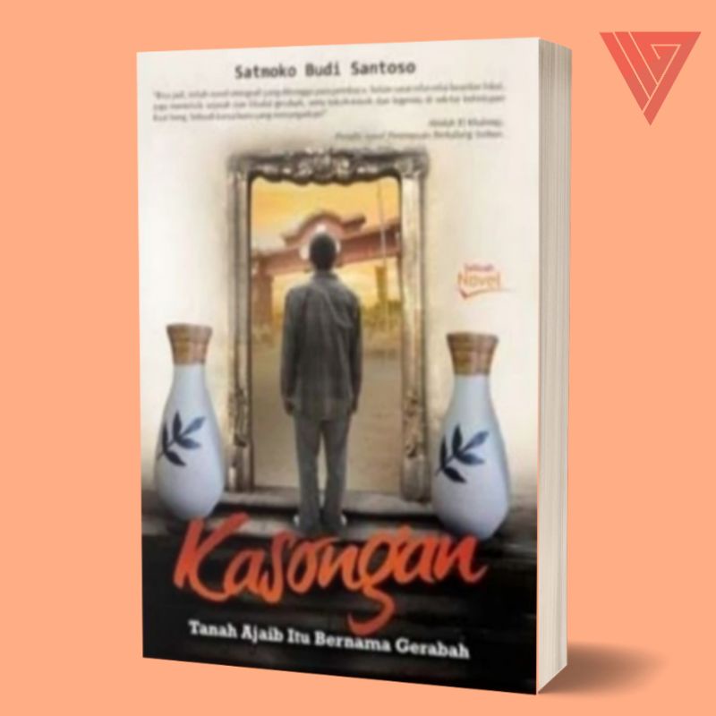 Iyig - Buku/Novel Kasongan Tanah Ajaib Itu Bernama Gerabah By Satmoko Budi Santoso/Novel Misteri