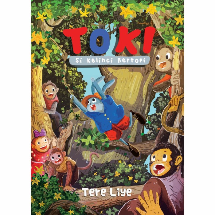 DISKON SPESIAL TOKI SI KELINCI BERTOPI BUKU ANAK TERE LIYE TERBARU