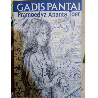 GADIS PANTAI by pramoedya Ananta Toer