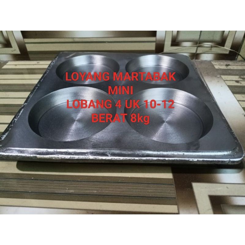 LOYANG MARTABAK MINI LUBANG 4 UK 10-12 8kg