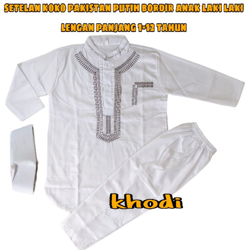 setelan koko pakistan putih bordir anak laki laki lengan panjang 1-12 tahun / pakaian muslim anak la