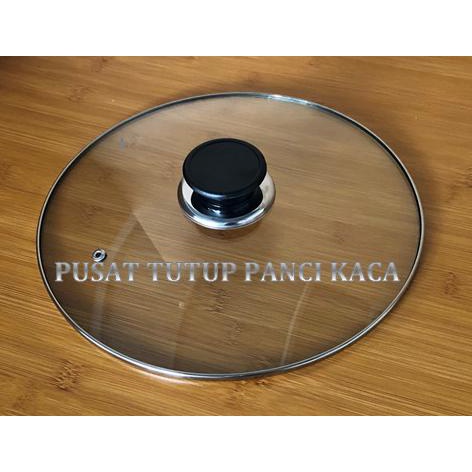 ] TUTUP PANCI KACA BIASA/TANPA KAKI, DIA TUTUP +/- 31.2 CM + KNOP BULAT
