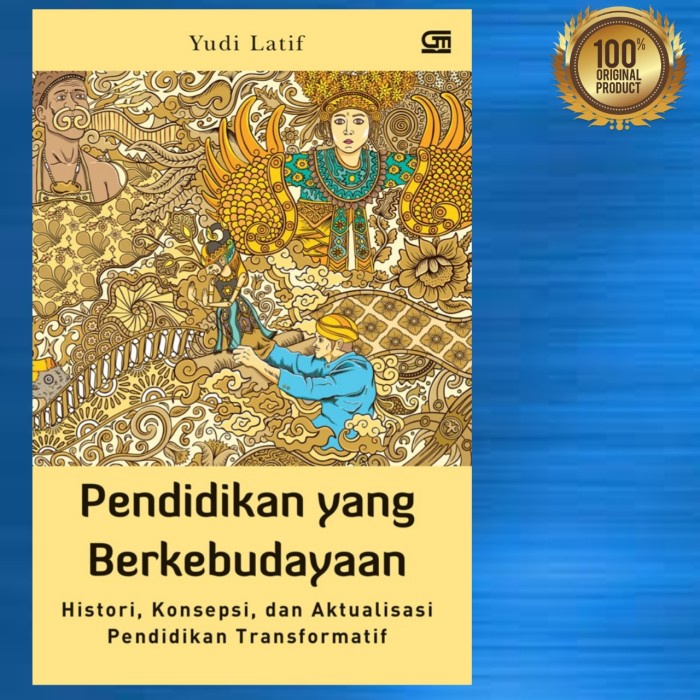 MUST HAVE BUKU PENDIDIKAN YANG BERKEBUDAYAAN BY YUDI LATIF TERLARIS