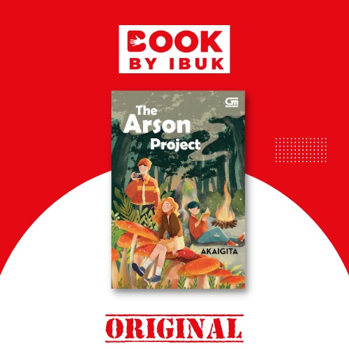 Novel Young Adult: The Arson Project, Novel Remaja Akaigita, [GPU]