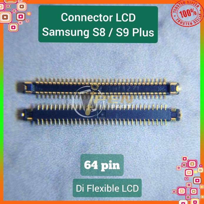 Konektor Lcd Samsung Galaxy S8 S9 Plus Origina Connector Socket Tested