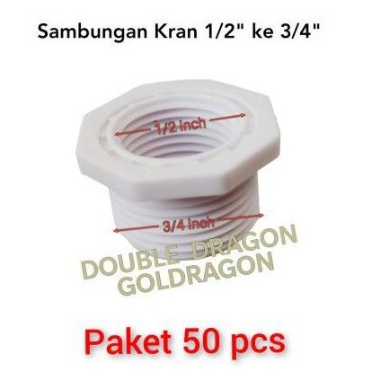 Sambungan Kran Pvc 1/2" Ke Pipa 3/4" Paket 50 Pcs