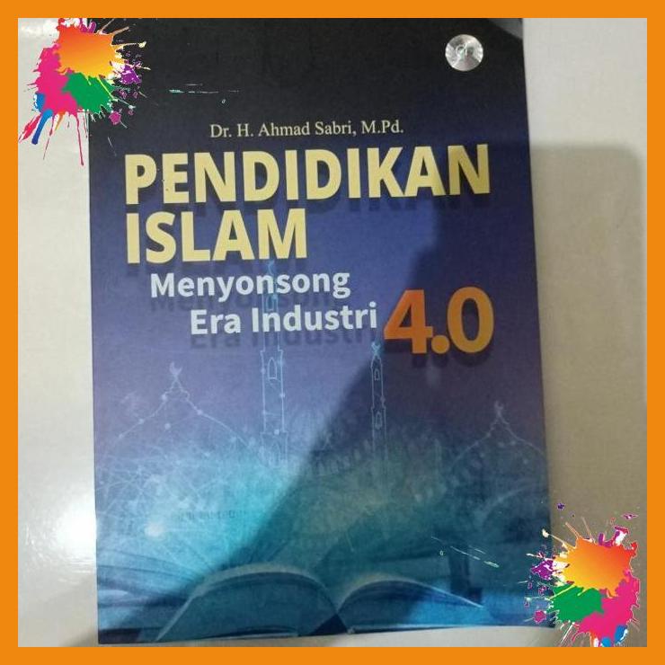 

pendidikan islam menyongsong era industri 4.0 [fany]