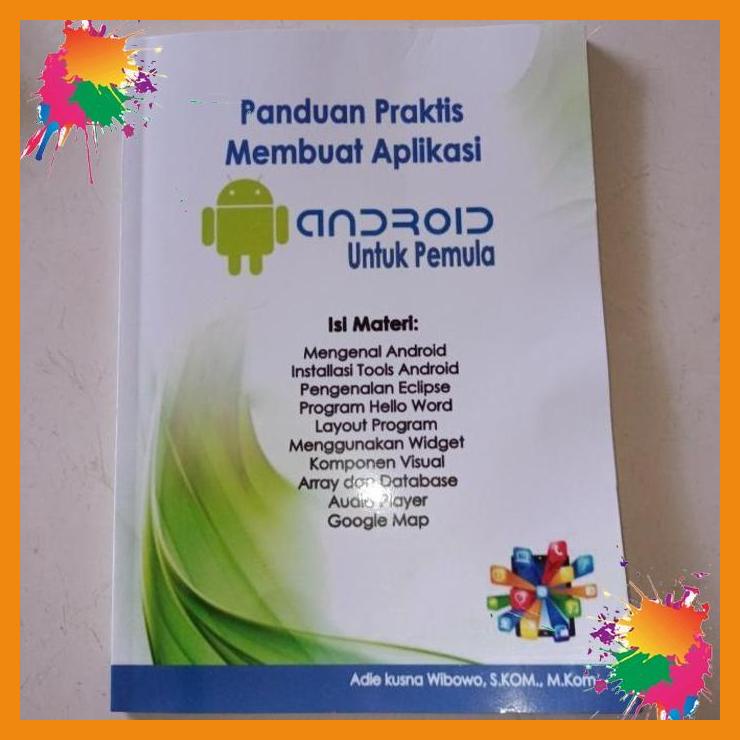 

original buku panduan praktis membuat aplikasi android untuk pemula [fany]