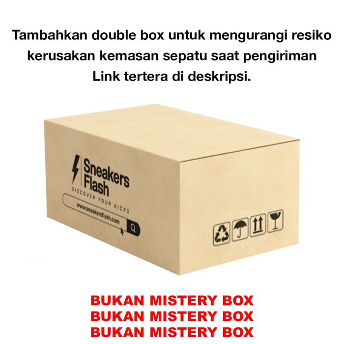

SNEAKERS FLASH DOUBLE BOX UNTUK TAMBAHAN PACKING