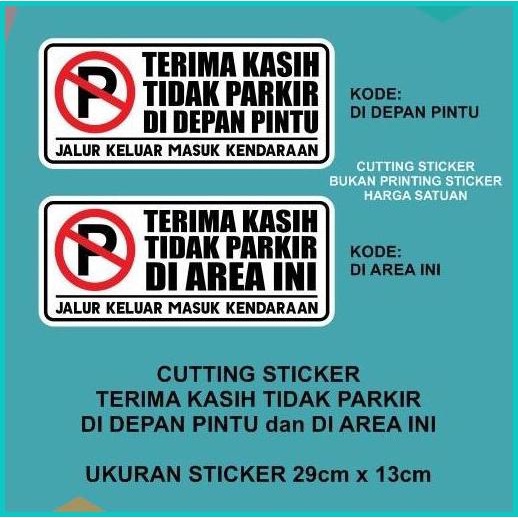 

Cutting Sticker Terima Kasih Tidak Parkir di Depan Pintu & di Area In