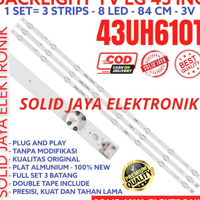 Baru BACKLIGHT TV LED LG 43 INC 43UH610 43UH610T 43UH LAMPU BL 8K 3V 43INC KX 271