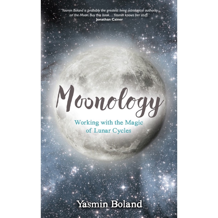 

Moonology: Working with the magic of Lunar Cycles, Yasmin Boland