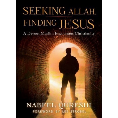 

Seeking Allah, Finding Jesus,Nabeel Qureshi,Lee Strobel,Zondervan,2014