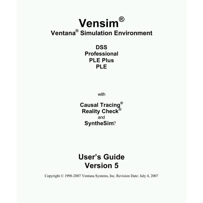 

Vensim Ventana Simulation Environment, User’s Guide Version 5, 2007
