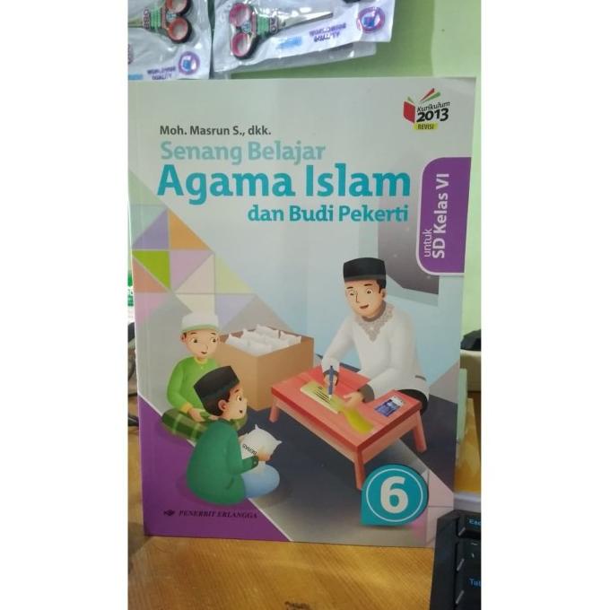 

SALE SENANG BELAJAR AGAMA ISLAM DAN BUDI PEKERTI 6 UNTUK SD KELAS VI (K13N) Termurah