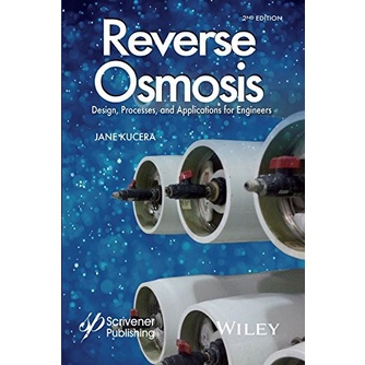 

Reverse Osmosis: Industrial Processes and Applications 2ed Jane Kucera