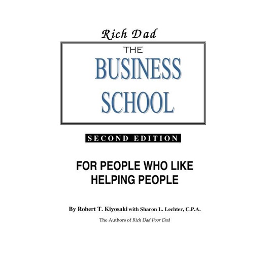 

Rich Dad The bussiness school, 2nd edition, robert t. kiyosaki