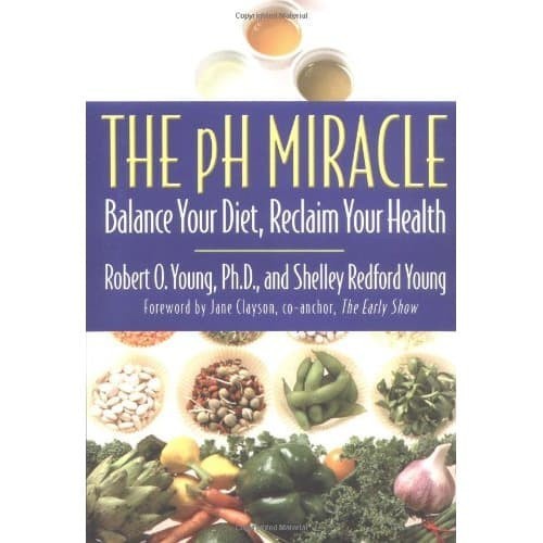 

The pH Miracle: Balance Your Diet, Reclaim Your Health (0446528099,