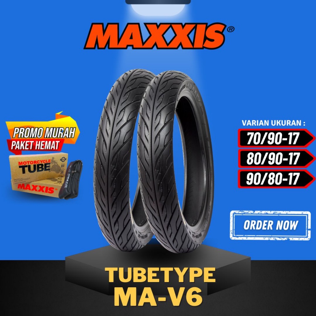 [Ready Cod] Maxxis Tubetype Ma-V6 / Ban Maxxis (70/90-17 - 80/90-17 - 90/80-17 ) Tubetype / Ban Luar