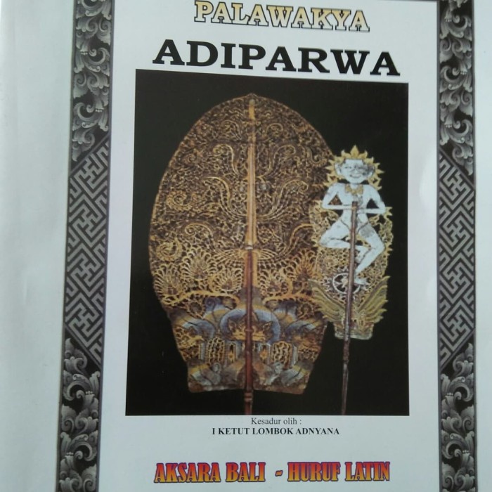 

hanya disini] buku palawakya Adi parwa