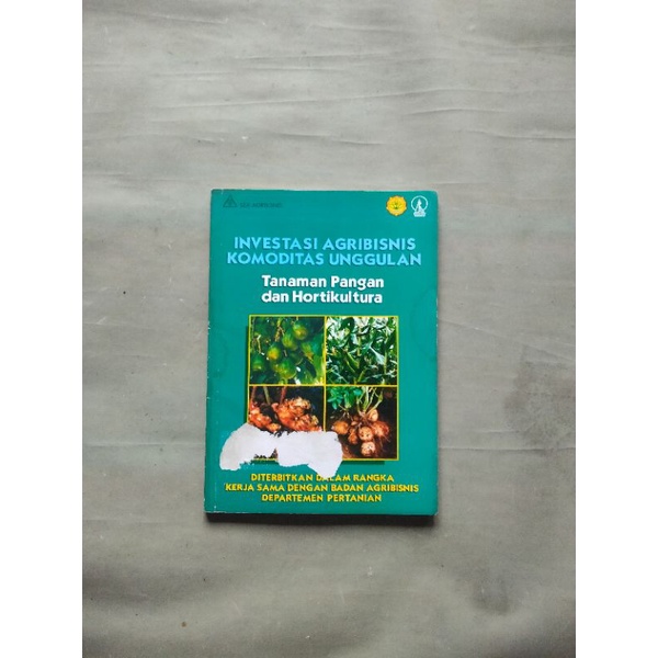 Buku Agribisnis, INVESTASI AGRIBISNIS KOMUNITAS UNGGULAN Tanaman Pangan dan Hortikultura