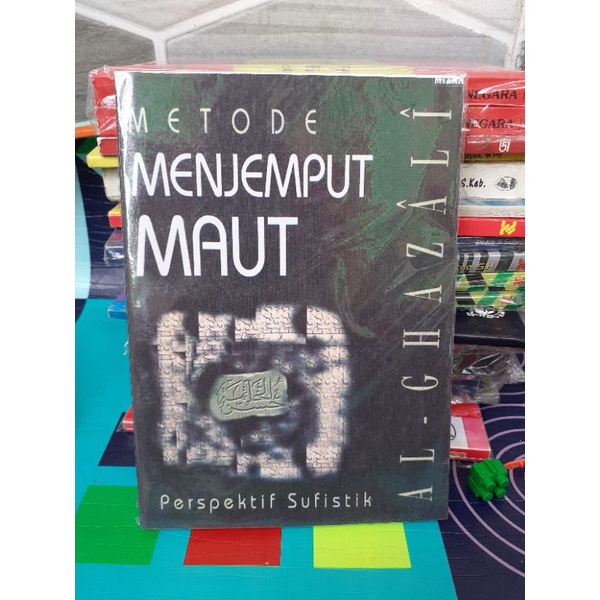 Buku Metode Menjemput Maut by Al ghazali