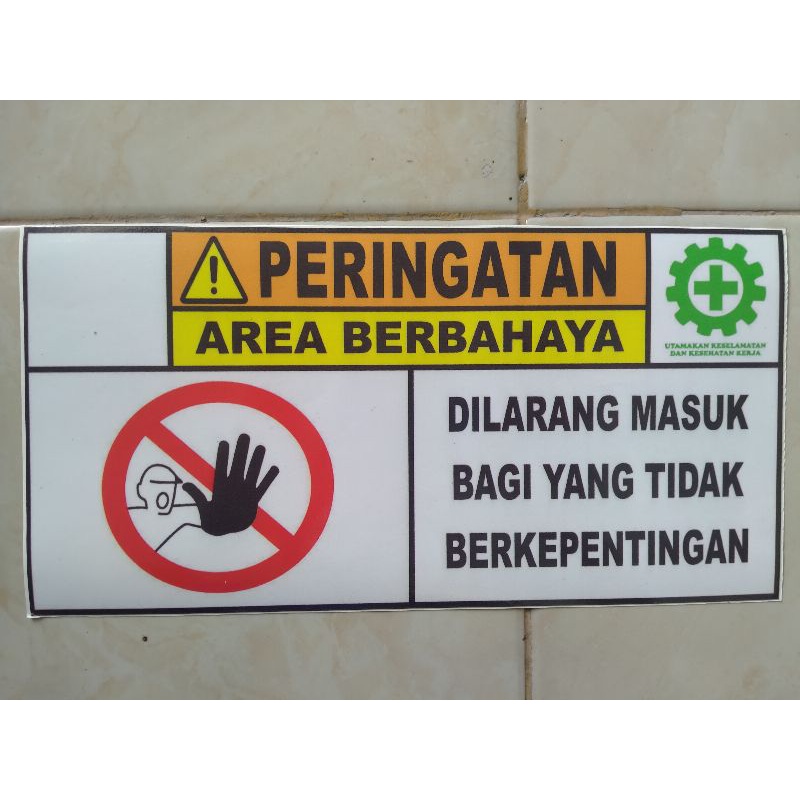 

STIKER AREA BERBAHAYA