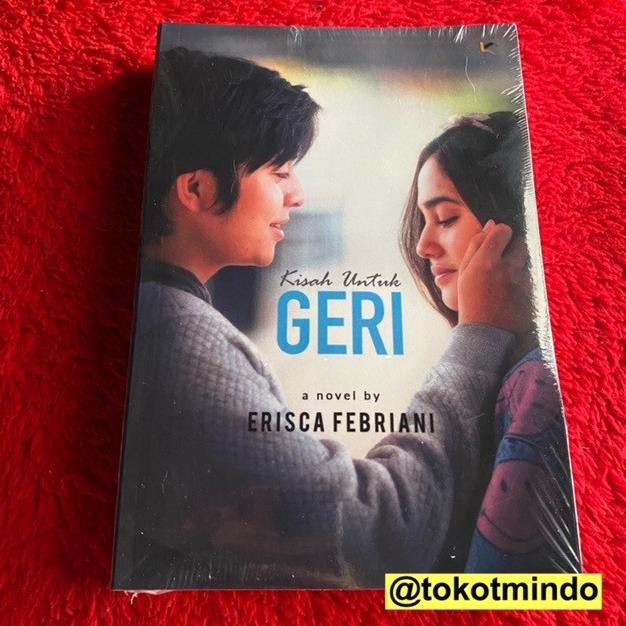 Novel KISAH UNTUK GERI (Erisca Febriani) Cover Baru