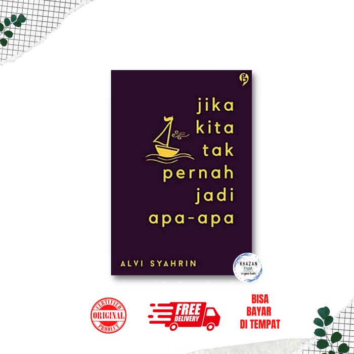 

[SALE MURAH] Buku Alvi Syahrin : Jika Kita Tak Pernah Jadi Apa-apa GRATIS ONGKIR