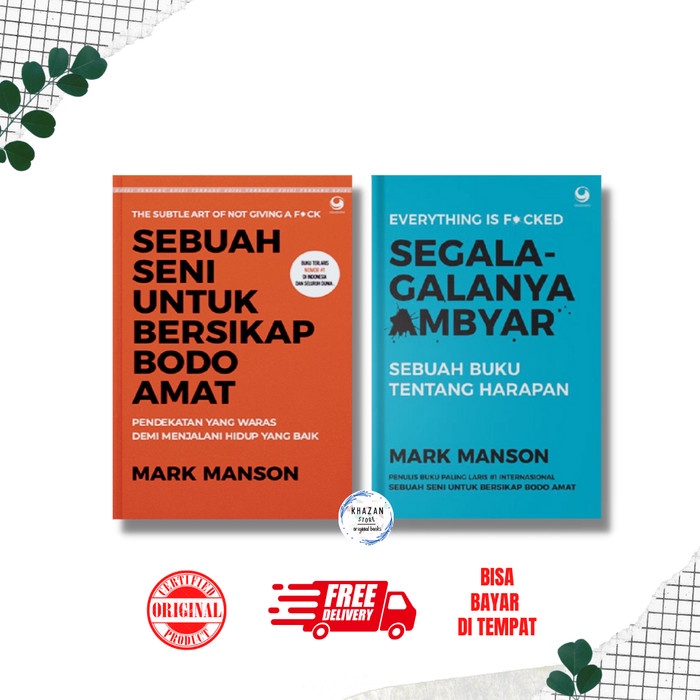 

[SALE MURAH] Mark Manson: Sebuah Seni Bersikap Bodo Amat & Segala-galanya Ambyar GRATIS ONGKIR