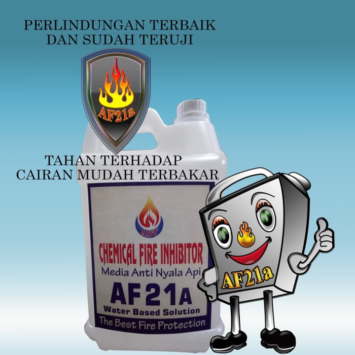 

cairan anti api AF21a ( Distributor Resmi )