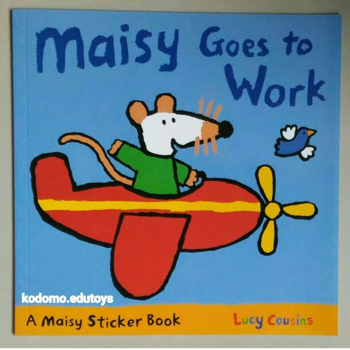 

Harga!! A Maisy Sticker ok - Maisy Goes to Work by Lucy Cousins,Buku Impor