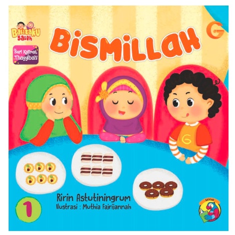 

Disc!! Buku Anak - SERI KALIMAT THAYYIBAH ; Bismillah