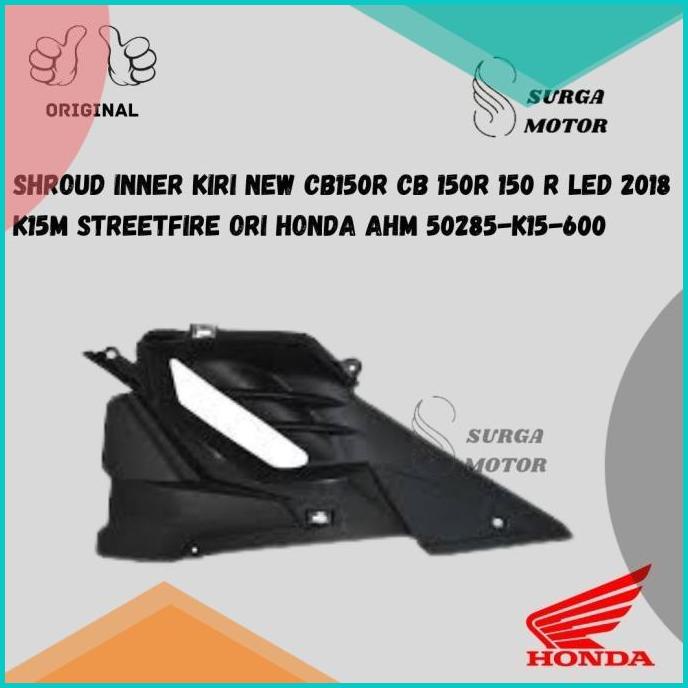 Shroud inner KIRI New CB150R CB 150R 150 R LED 2018 K15M streetfire OR