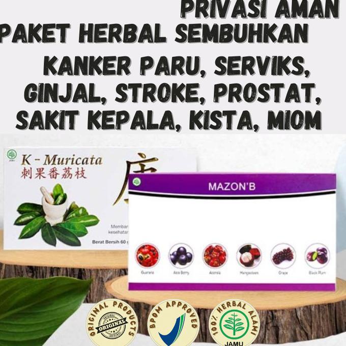 

Obat Herbal Kanker Paru Serviks Usus HIV TBC MAZON B dan K Muricata
