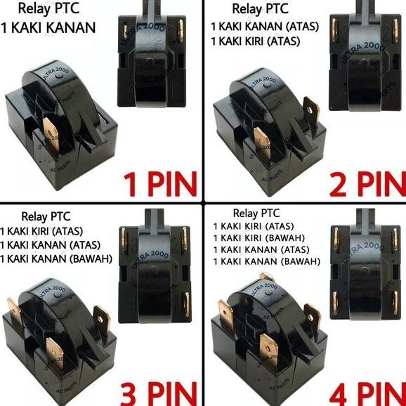PTC RELAY KULKAS - RELAY PTC KULKAS 1 PIN 1 KAKI 2 PIN 2 KAKI 3 PIN 3 KAKI 4 PIN 4 KAKI