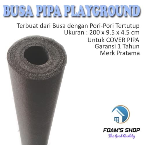 BUSA PLAYGROUND PELINDUNG TIANG / BUSA PIPA