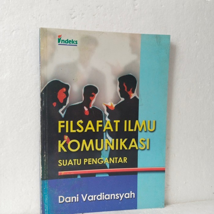 

[Baru] Filsafat Ilmu Komunikasi By Dani Vardiansyah Berkualitas