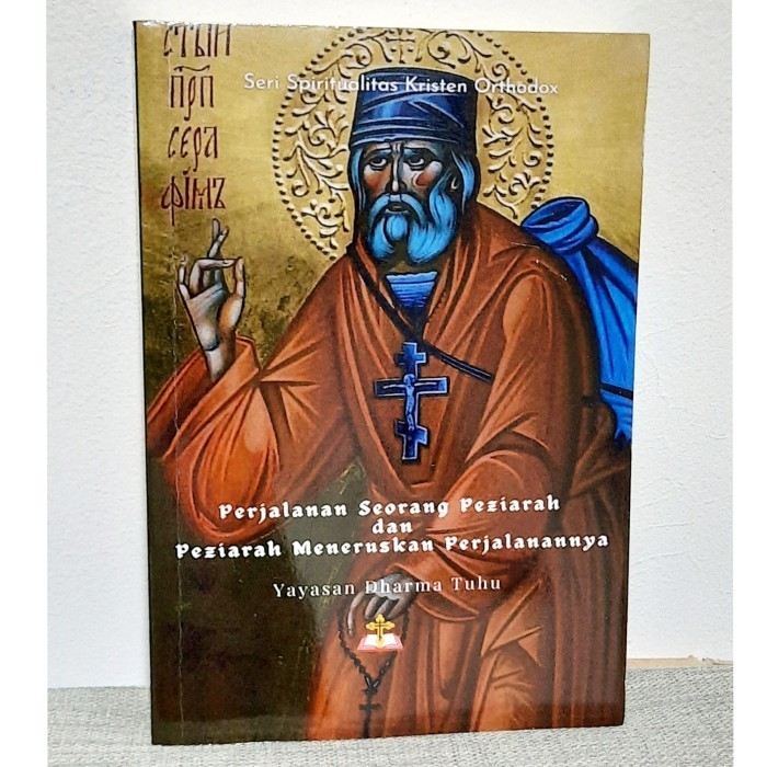 

[Baru] Perjalanan Seorang Peziarah Seri Spiritualitas Kristen Orthodox Terbaru