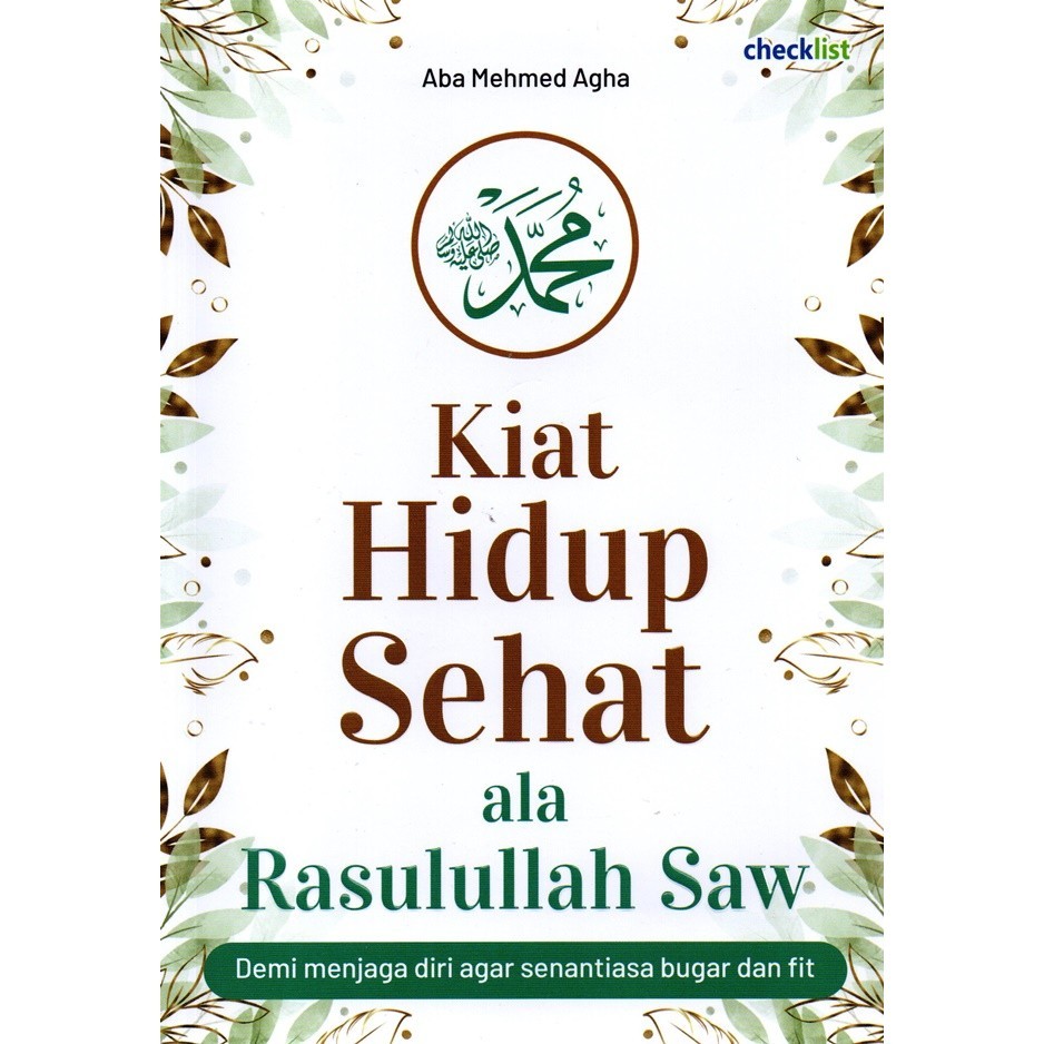 Kiat Hidup Sehat Ala Rasulullah Saw