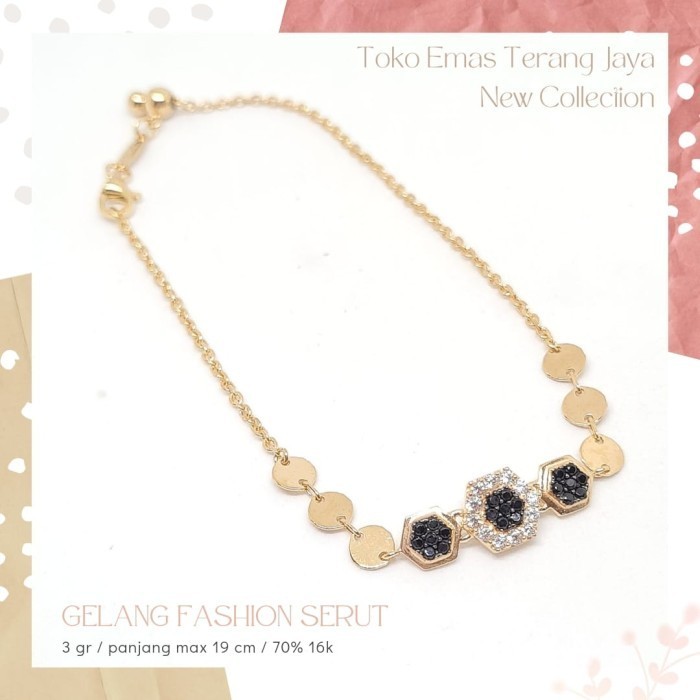 GELANG SERUT FASHION TERANG JAYA EMAS KUNING 700/16K