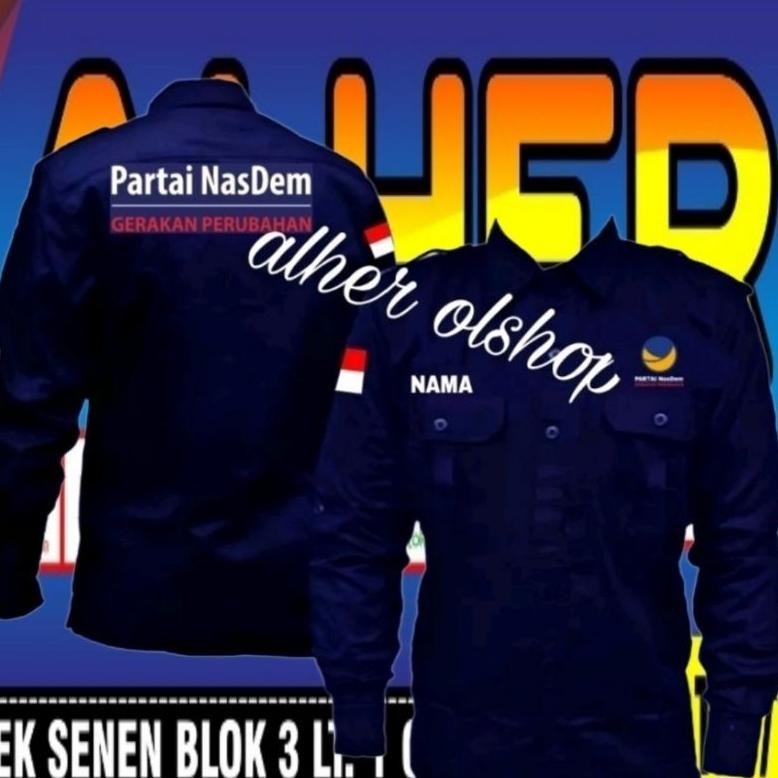 PRODUK BARU kemeja partai Nasdem baju partai Nasdem seragam partai Nasdem Pdl partai Nasdem kemeja N